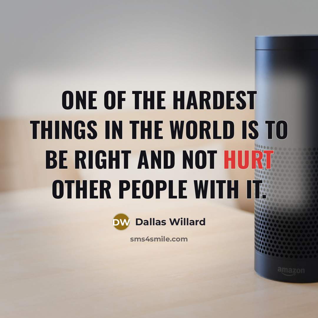“One of the hardest things in the world is to…” quote by Dallas Willard