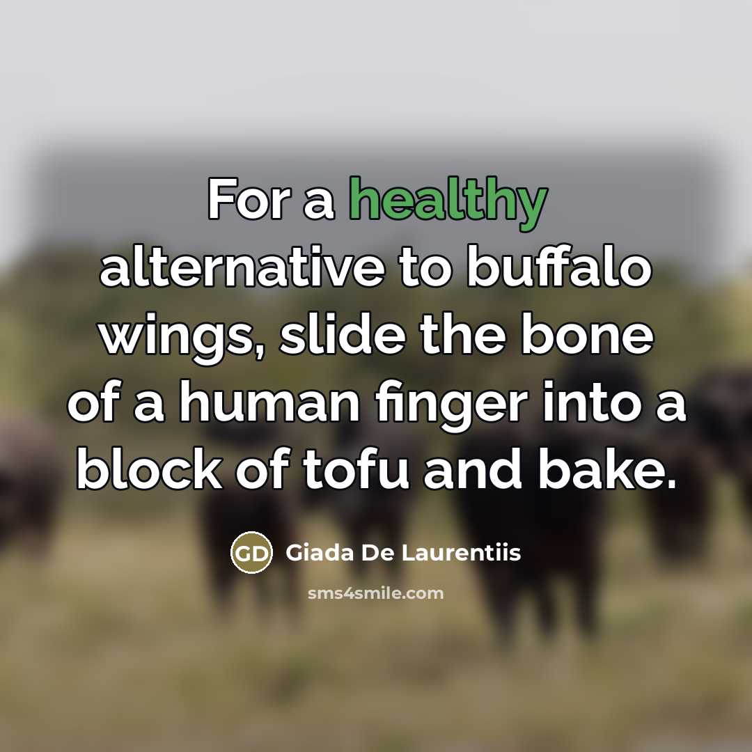 “For a healthy alternative to buffalo wings, slide the bone…” quote by Giada De Laurentiis
