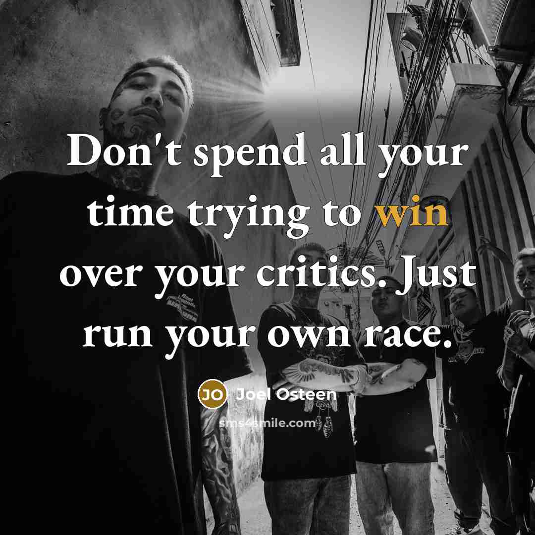 “Don't spend all your time trying to win over your…” quote by Joel Osteen