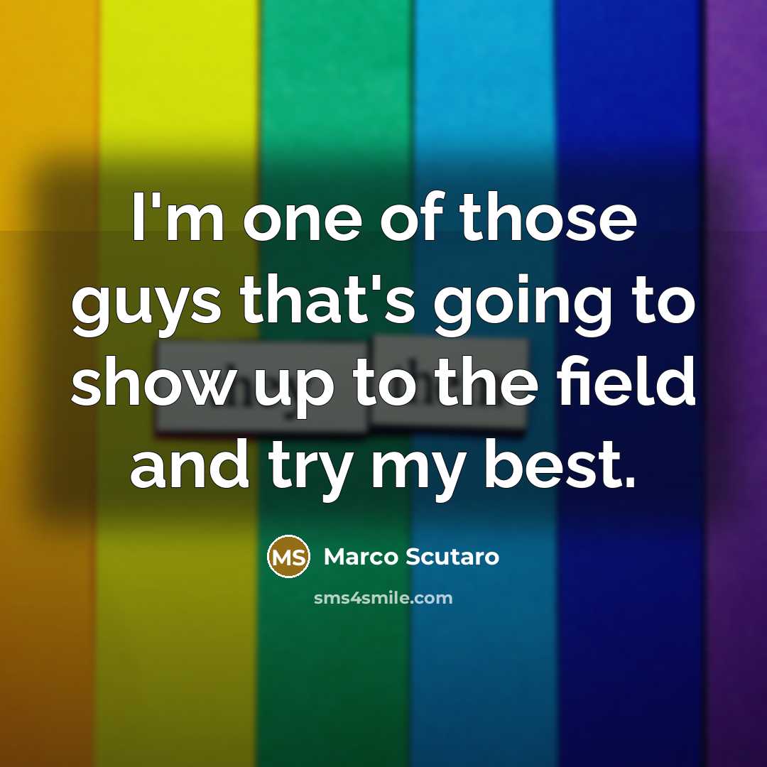 “I'm one of those guys that's going to show up…” quote by Marco Scutaro
