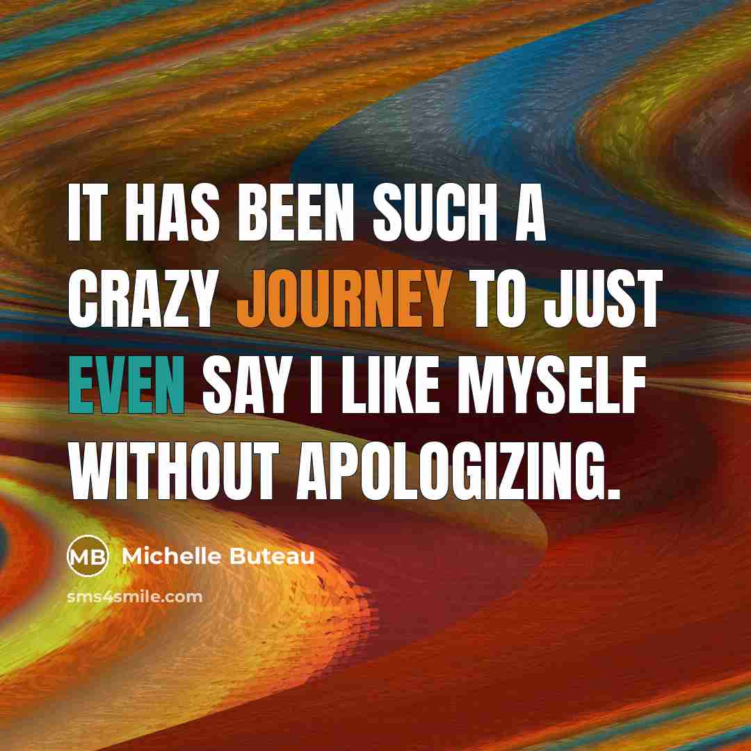 “It has been such a crazy journey to just even say I like myself without apologizing.” quote by Michelle Buteau