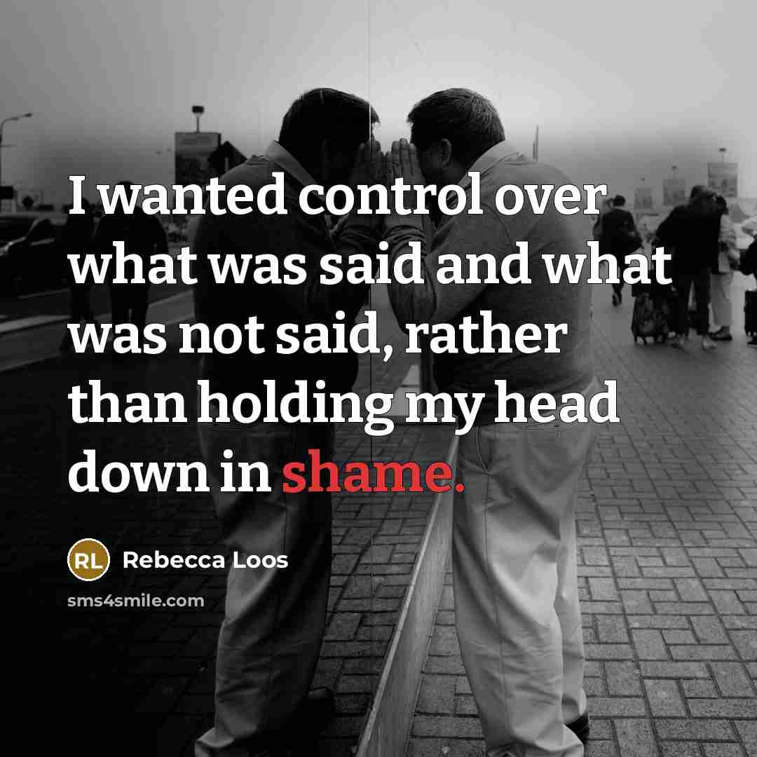 “I wanted control over what was said and what was not said, rather than holding my head down in shame.” quote by Rebecca Loos