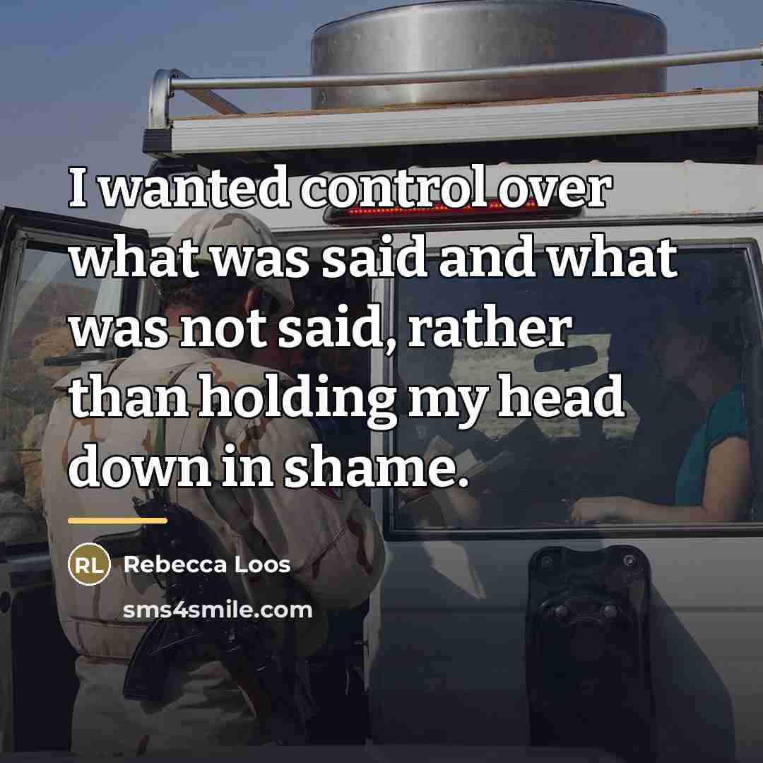 “I wanted control over what was said and what was…” quote by Rebecca Loos