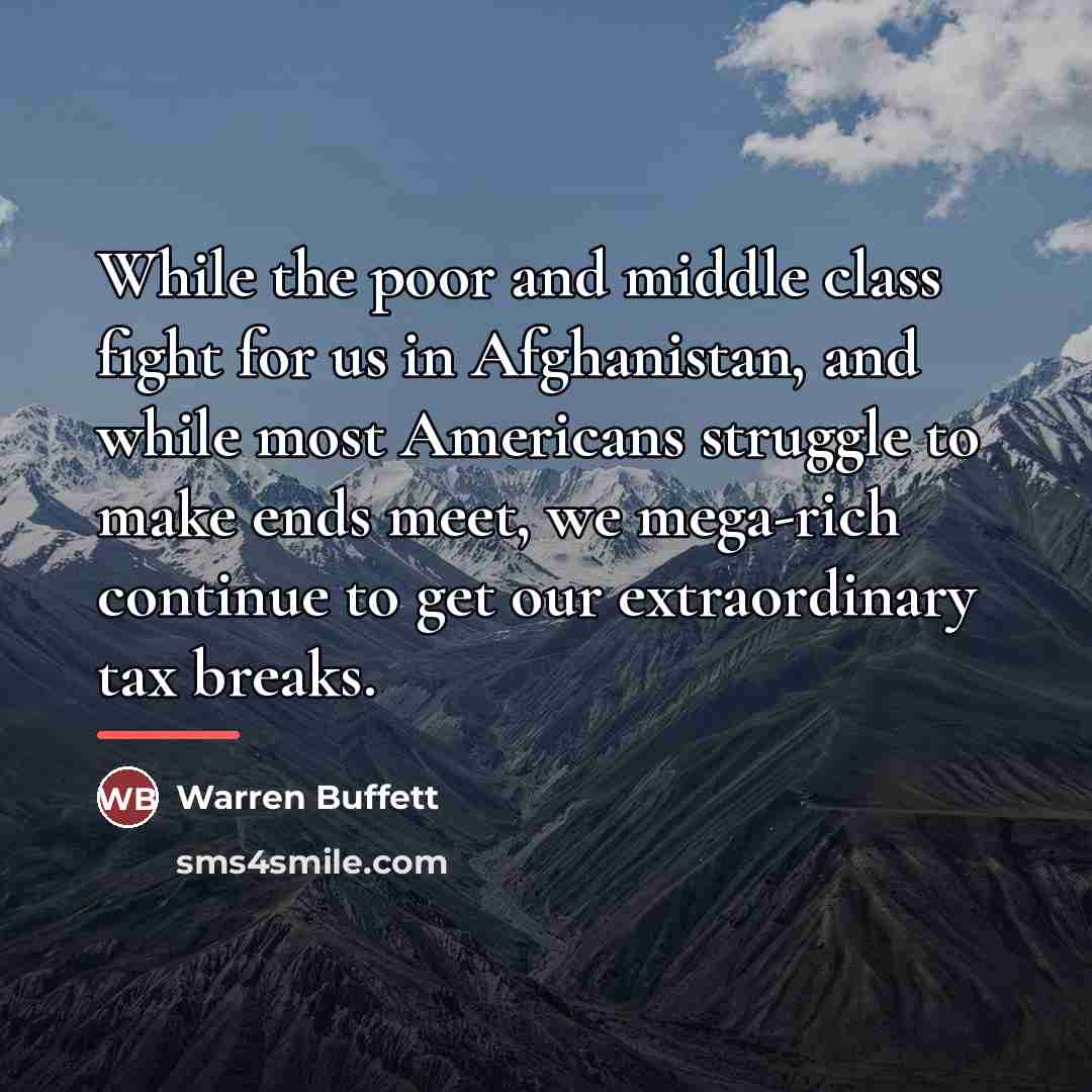“While the poor and middle class fight for us in…” quote by Warren Buffett