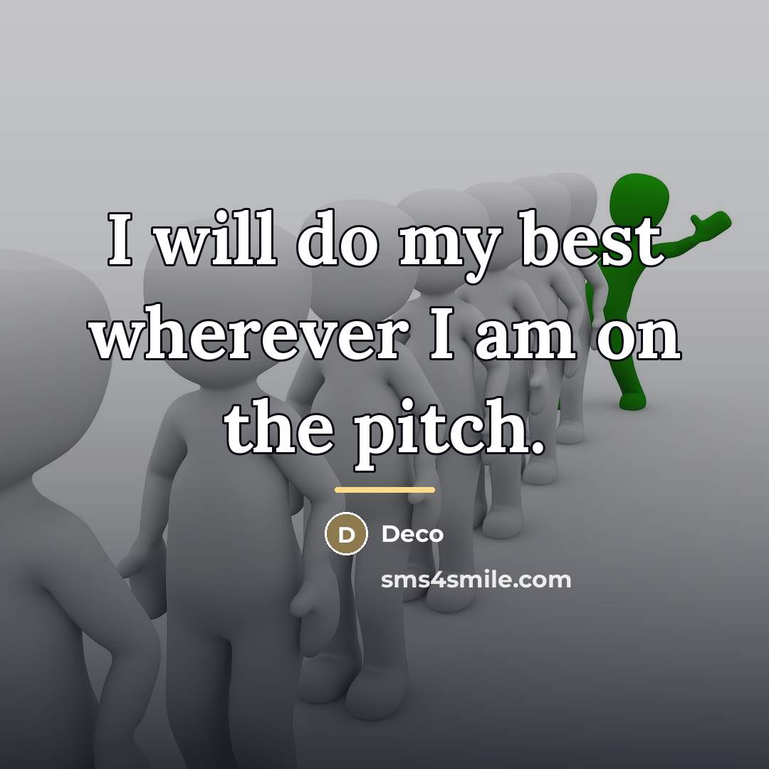 “I will do my best wherever I am on the…” quote by Deco