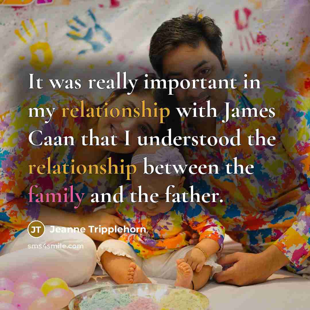 “It was really important in my relationship with James Caan…” quote by Jeanne Tripplehorn