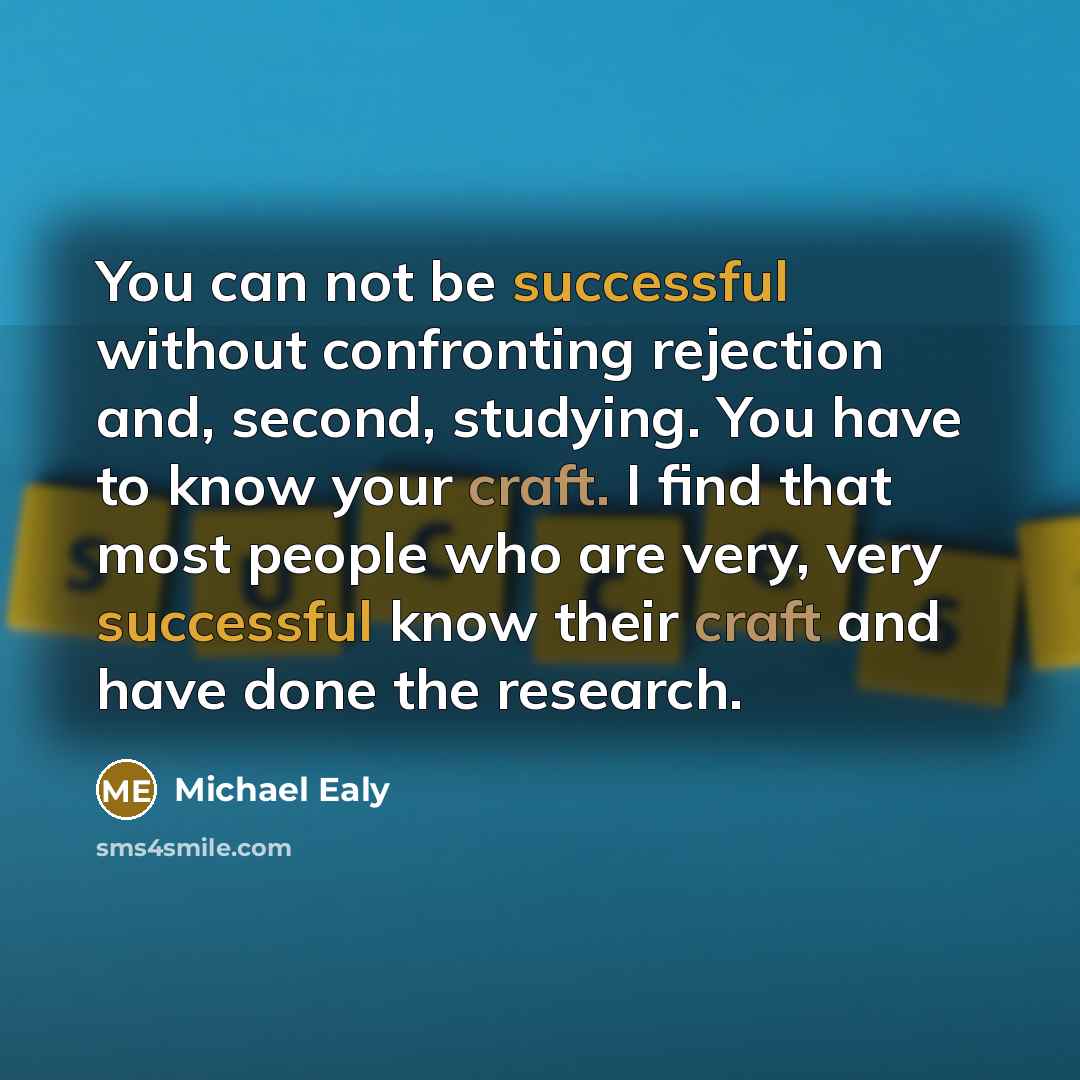 “You can not be successful without confronting rejection and, second,…” quote by Michael Ealy