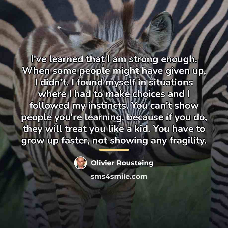 “I've learned that I am strong enough. When some people…” quote by Olivier Rousteing