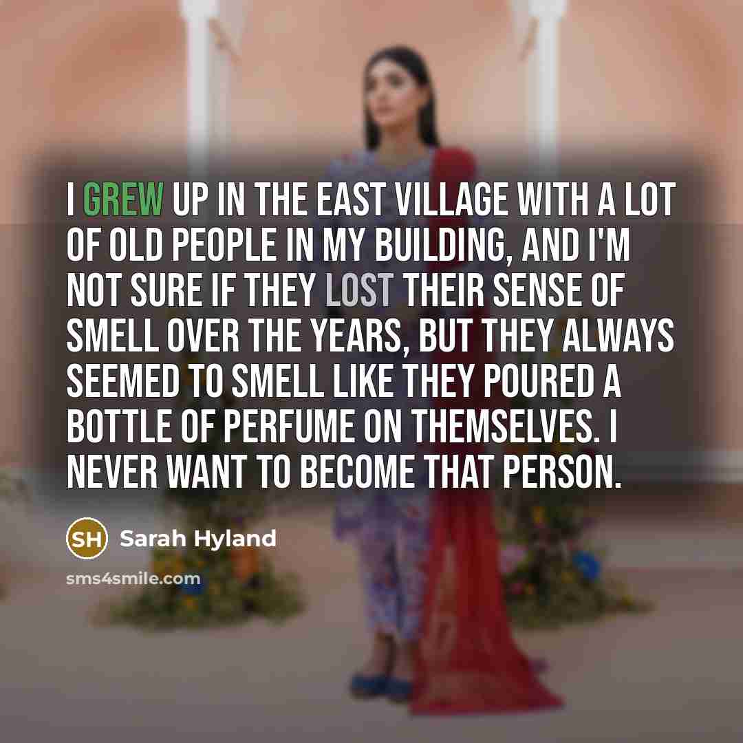 “I grew up in the East Village with a lot…” quote by Sarah Hyland