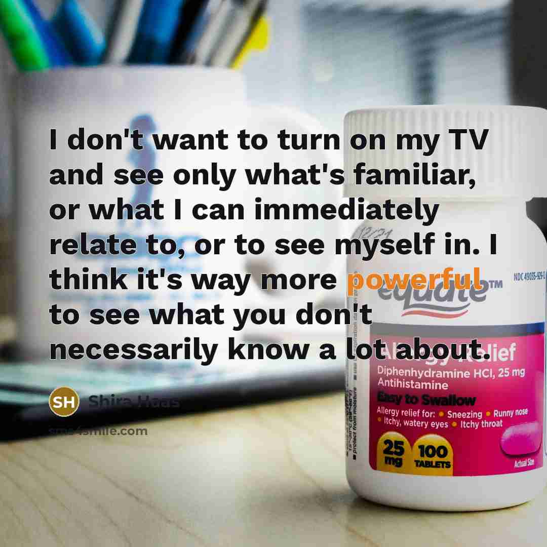 “I don't want to turn on my TV and see…” quote by Shira Haas