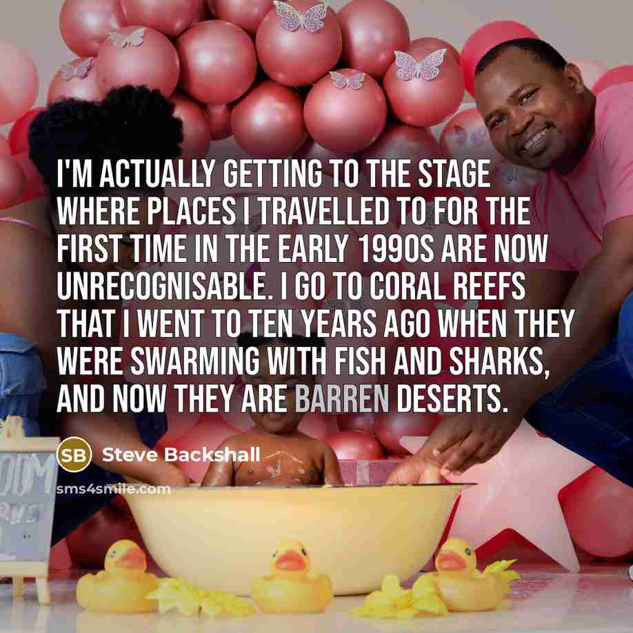 “I'm actually getting to the stage where places I travelled…” quote by Steve Backshall
