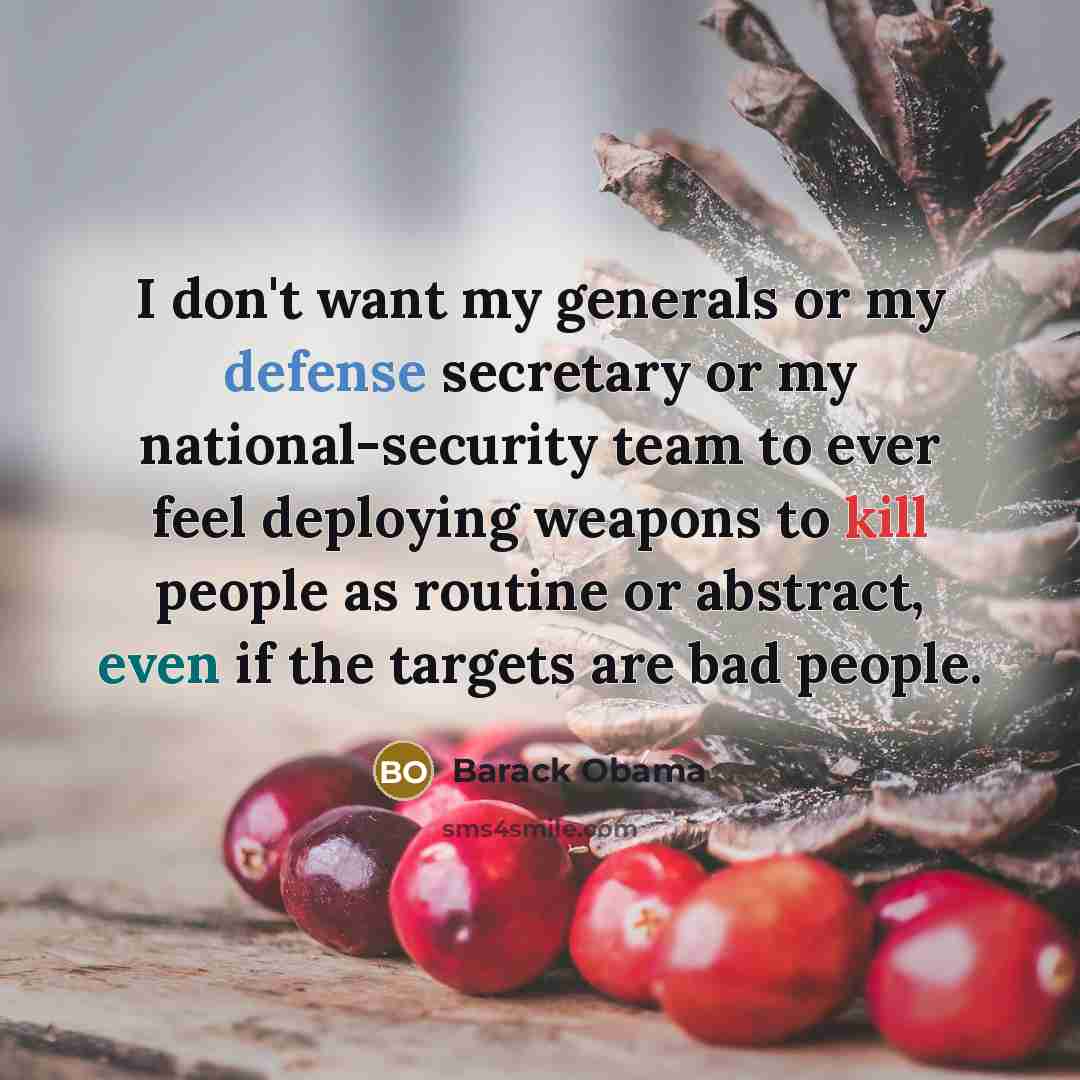 “I don't want my generals or my defense secretary or…” quote by Barack Obama