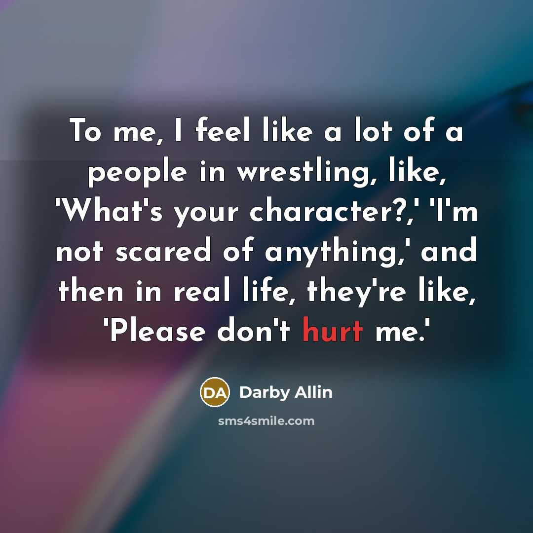 “To me, I feel like a lot of a people…” quote by Darby Allin