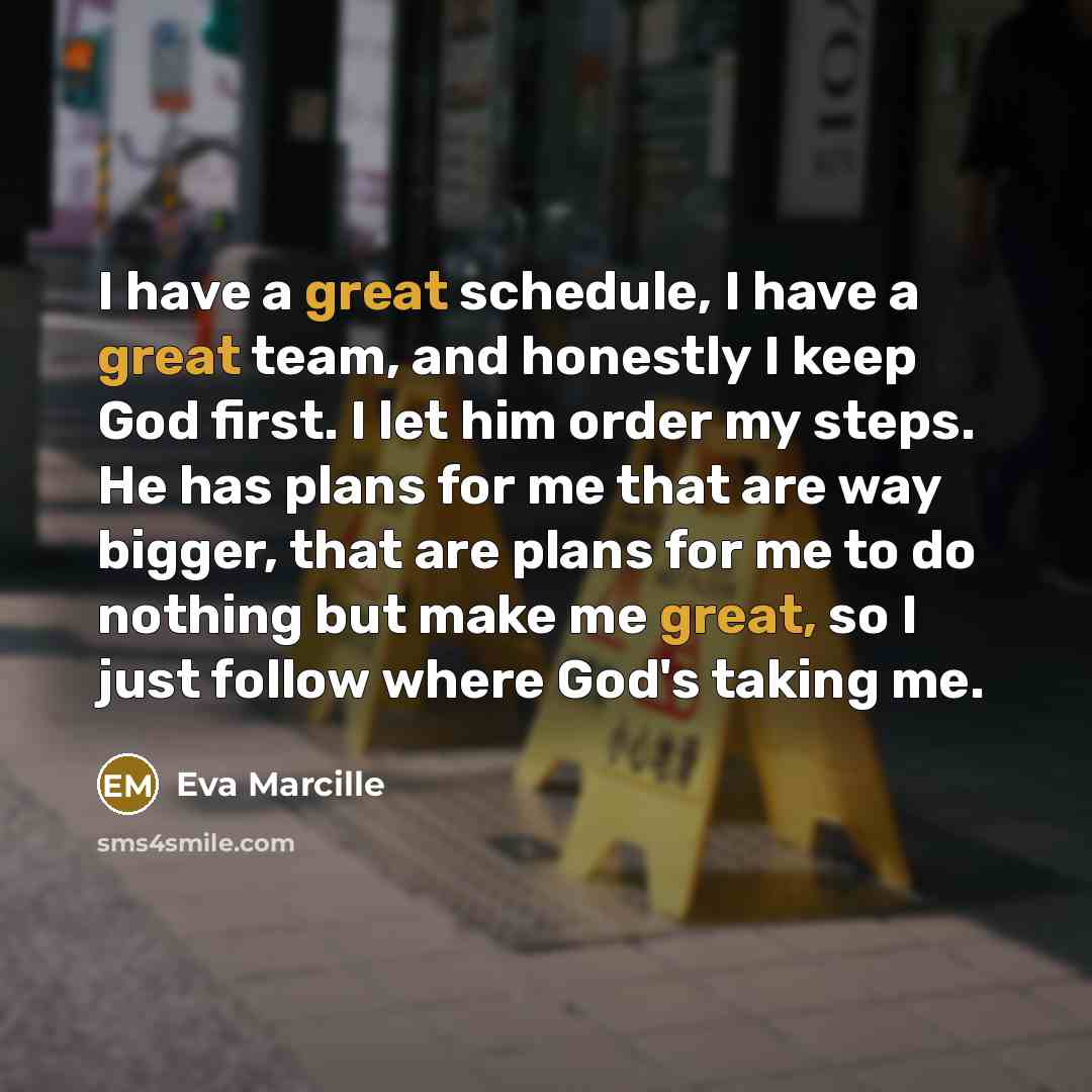 “I have a great schedule, I have a great team,…” quote by Eva Marcille