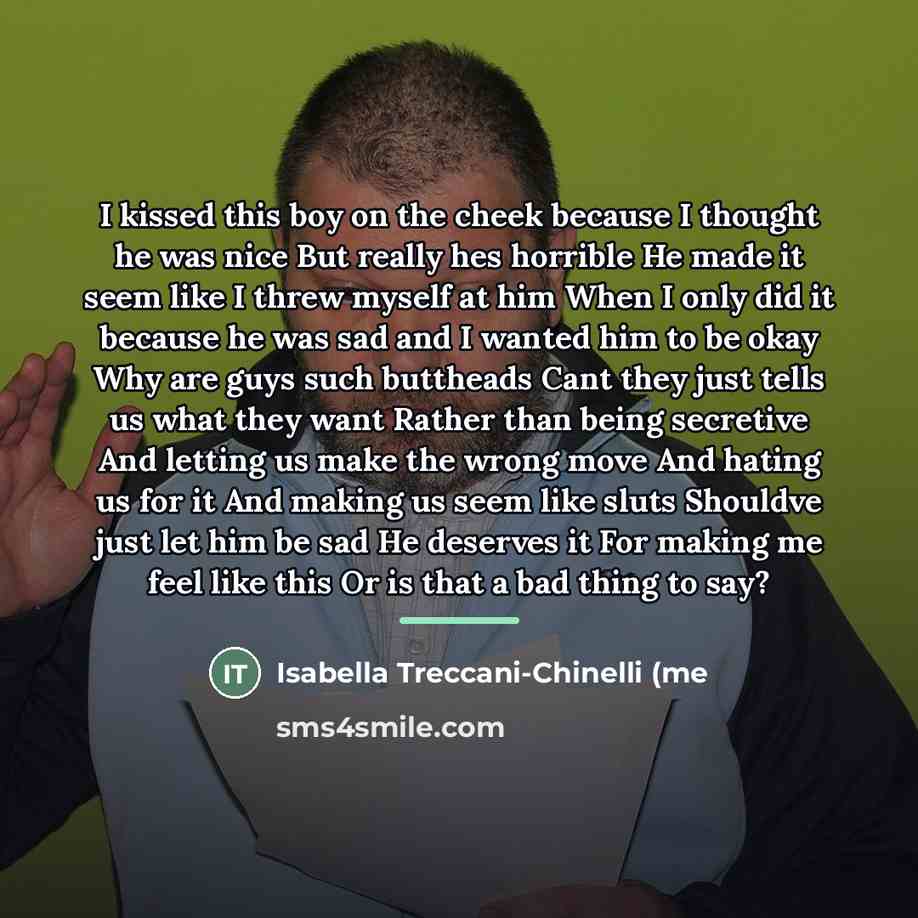 “I kissed this boy on the cheek because I thought…” quote by Isabella Treccani-Chinelli