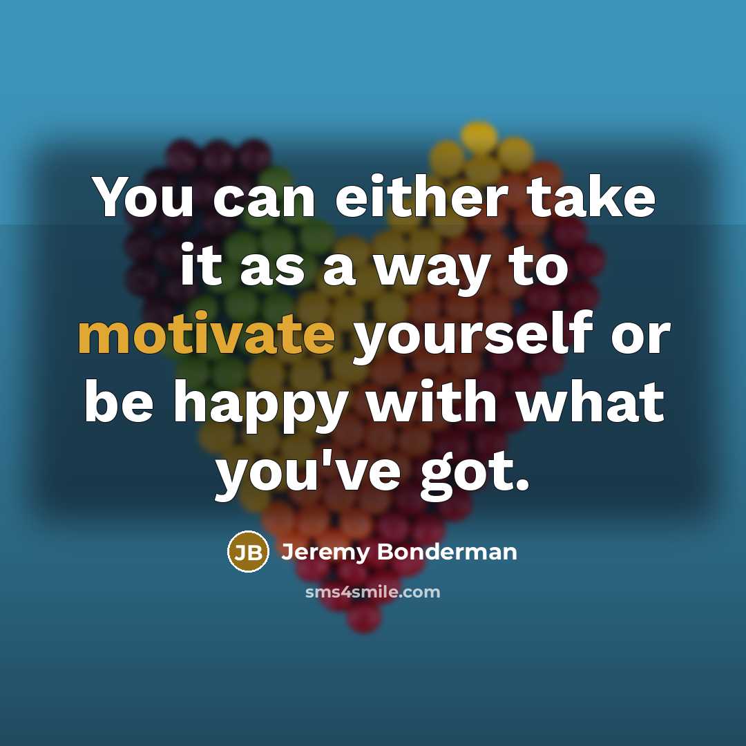 “You can either take it as a way to motivate…” quote by Jeremy Bonderman