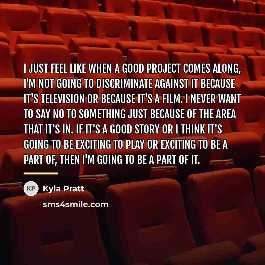 “I just feel like when a good project comes along,…” quote by Kyla Pratt
