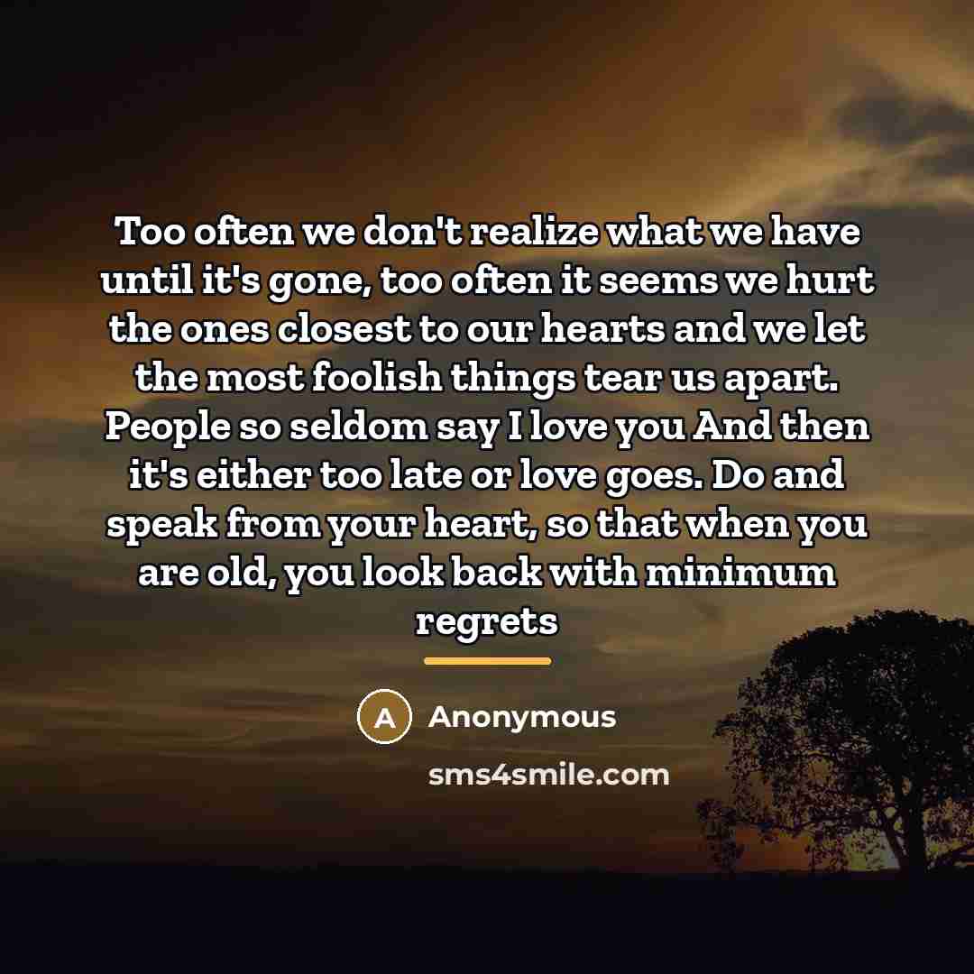 “Too often we don't realize what we have until it's…” quote by Chase Chua