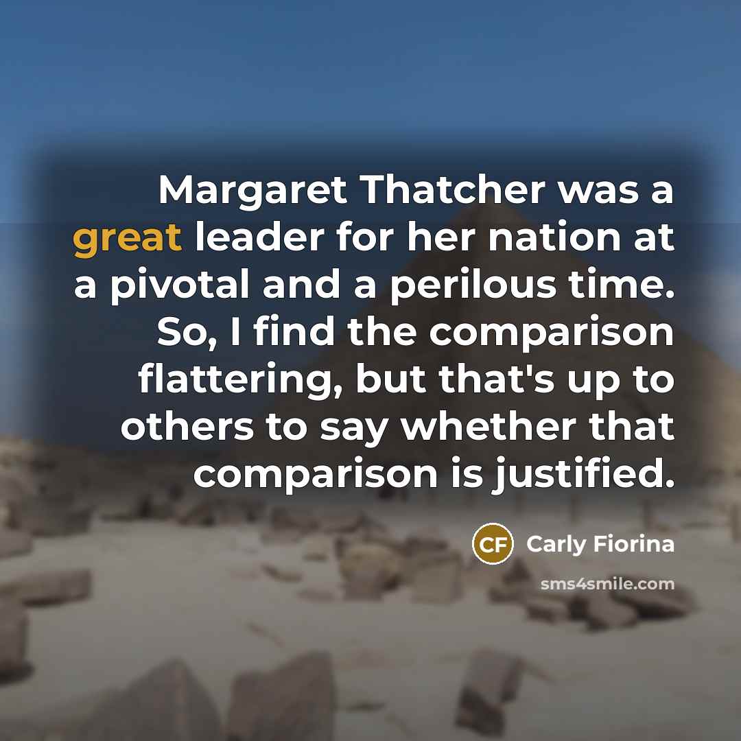 “Margaret Thatcher was a great leader for her nation at…” quote by Carly Fiorina