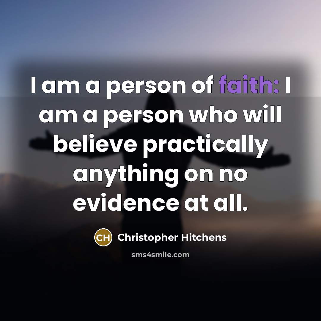 “I am a person of faith: I am a person…” quote by Christopher Hitchens