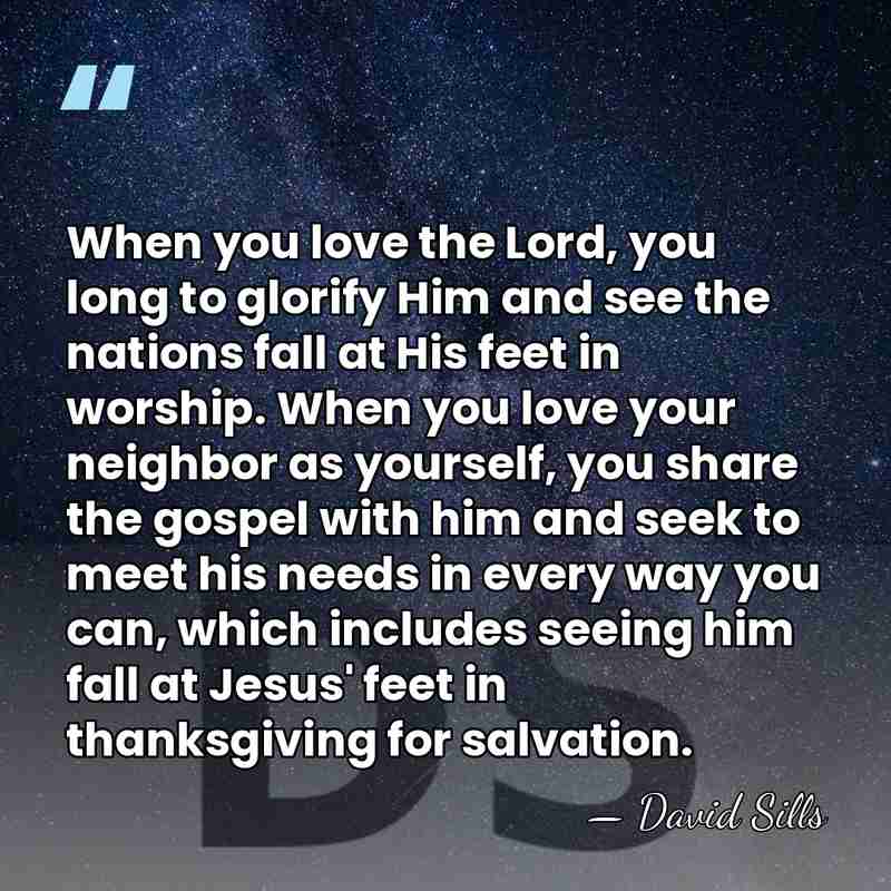 When you love the Lord, you long to glorify Him and see&hellip; - David Sills