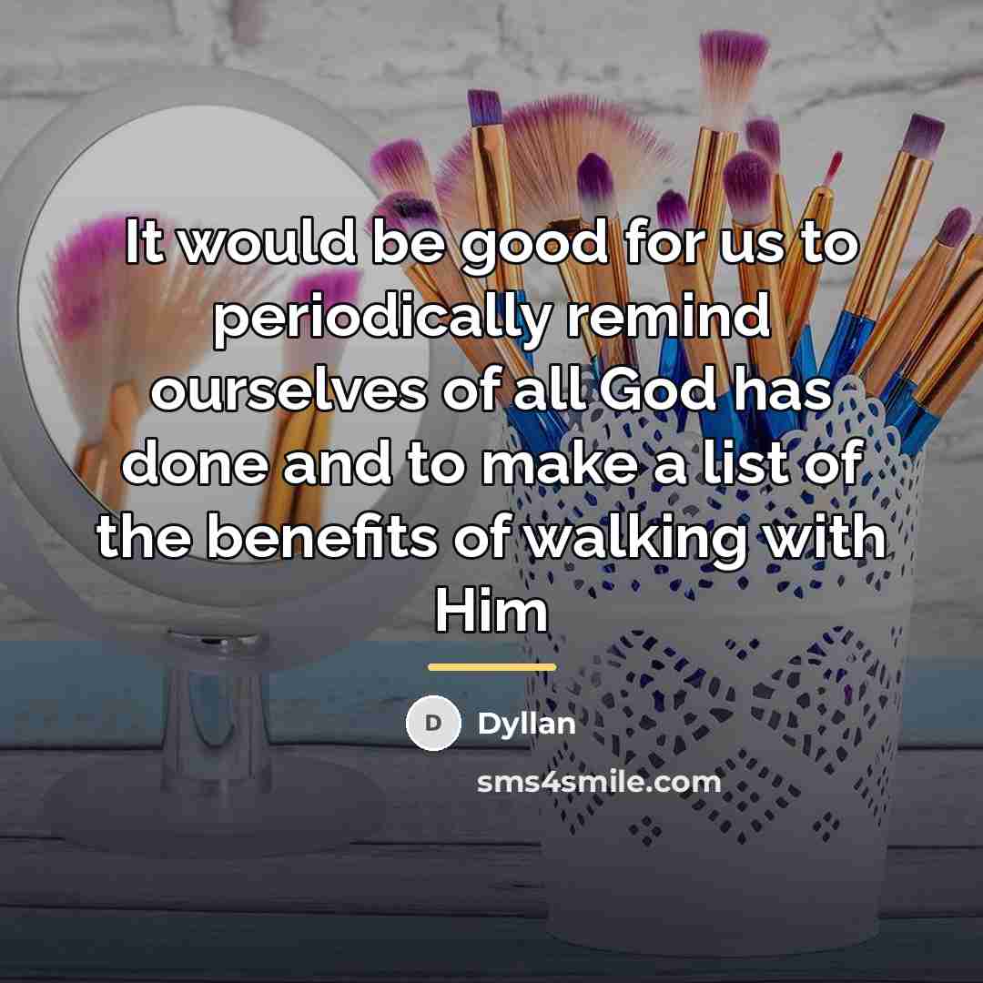 “It would be good for us to periodically remind ourselves…” quote by Dyllan