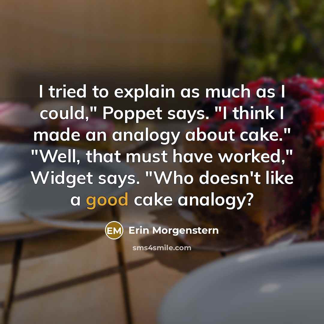 “I tried to explain as much as I could," Poppet…” quote by Erin Morgenstern