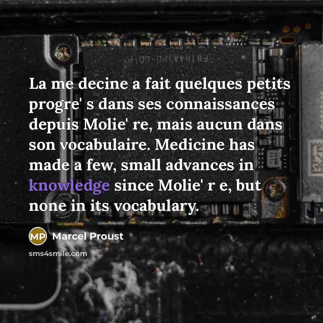 “La me decine a fait quelques petits progre' s dans…” quote by Marcel Proust