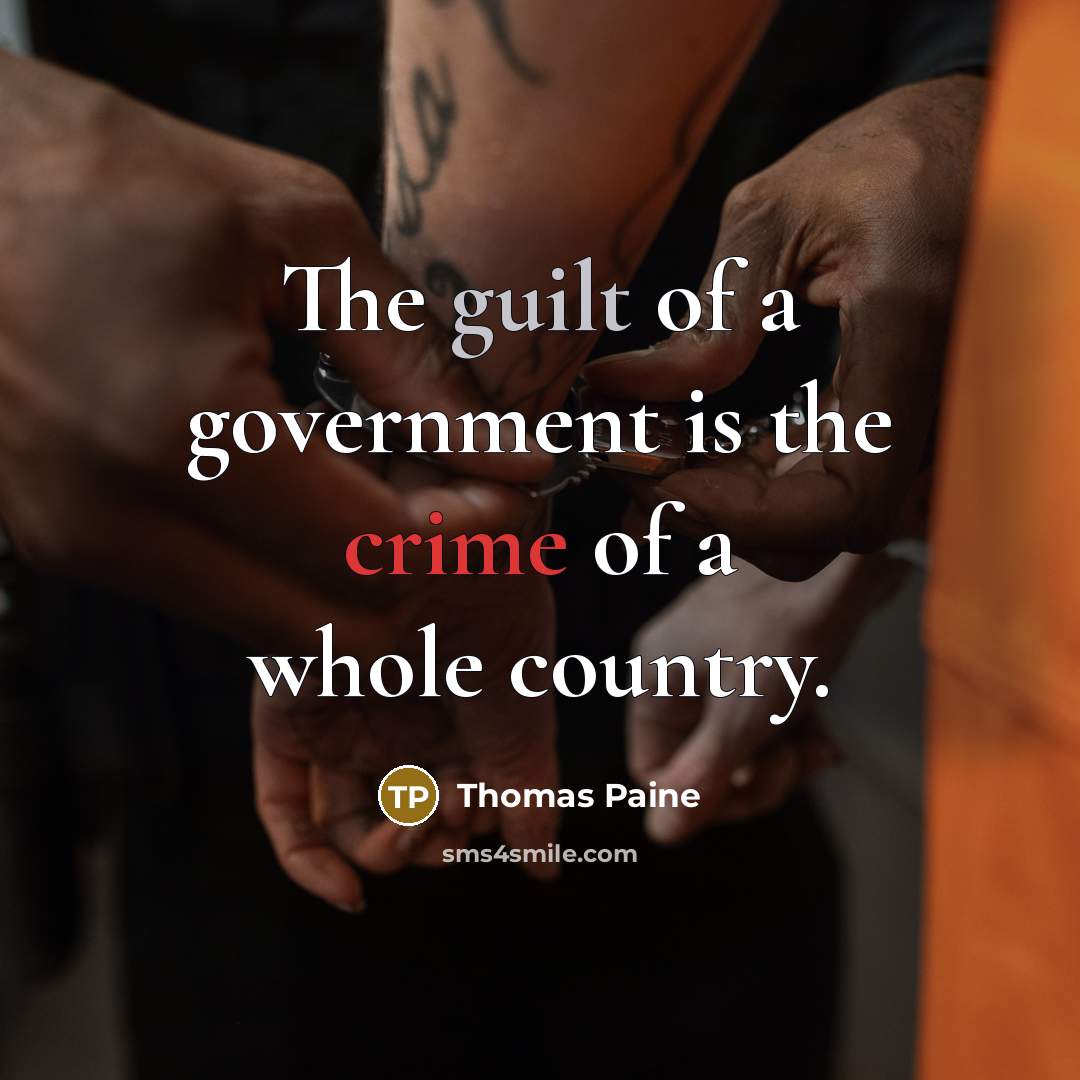 “The guilt of a government is the crime of a…” quote by Thomas Paine