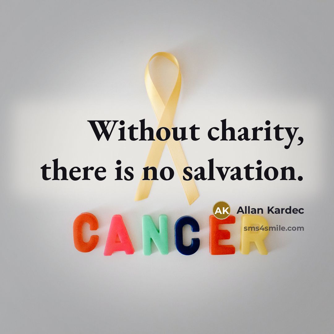 “Without charity, there is no salvation.…” quote by Allan Kardec