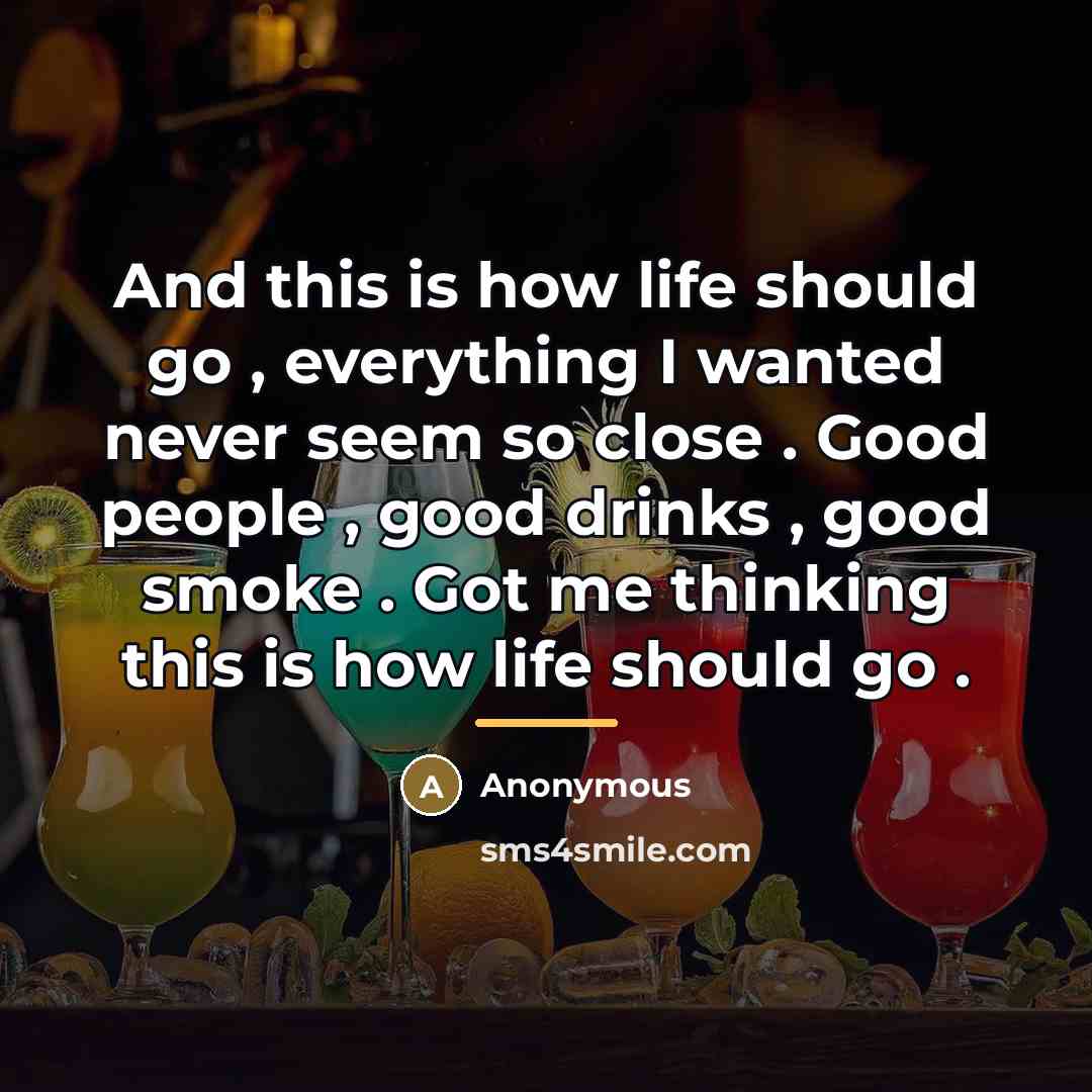 “And this is how life should go , everything I…” quote by Anonymous