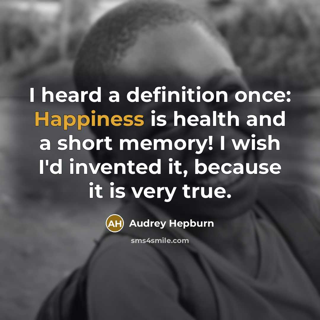“I heard a definition once: Happiness is health and a…” quote by Audrey Hepburn