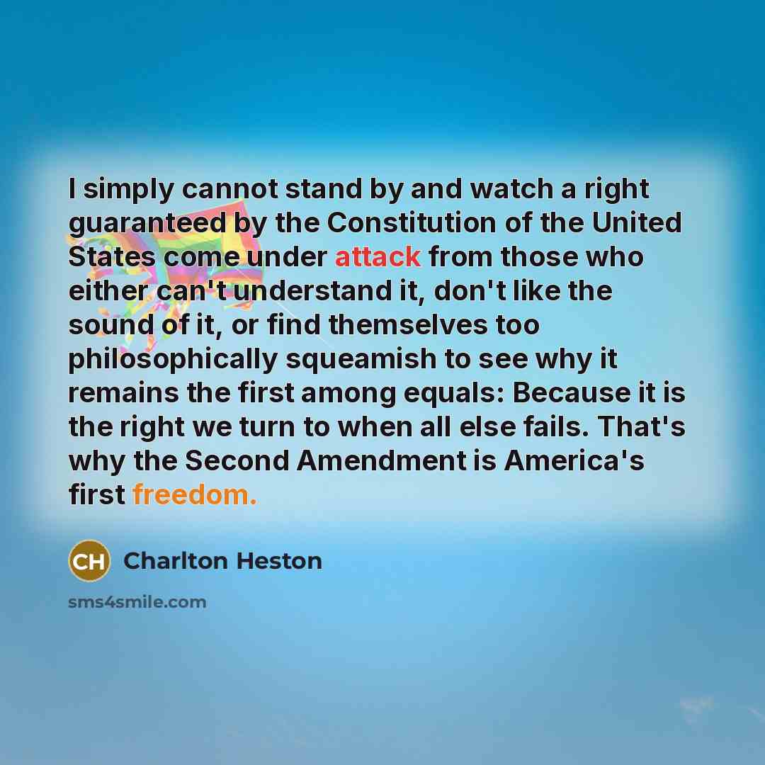 “I simply cannot stand by and watch a right guaranteed…” quote by Charlton Heston