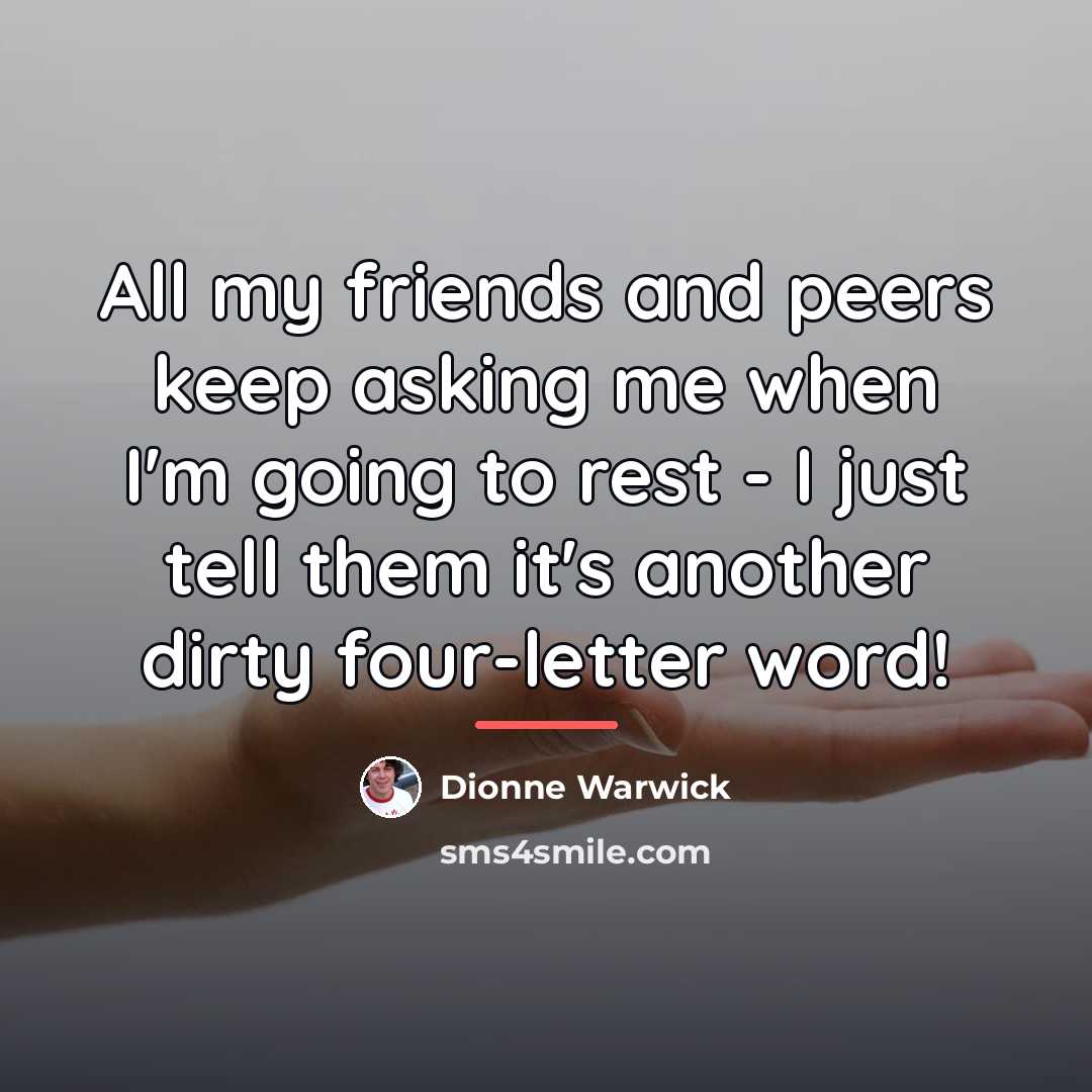 “All my friends and peers keep asking me when I'm…” quote by Dionne Warwick
