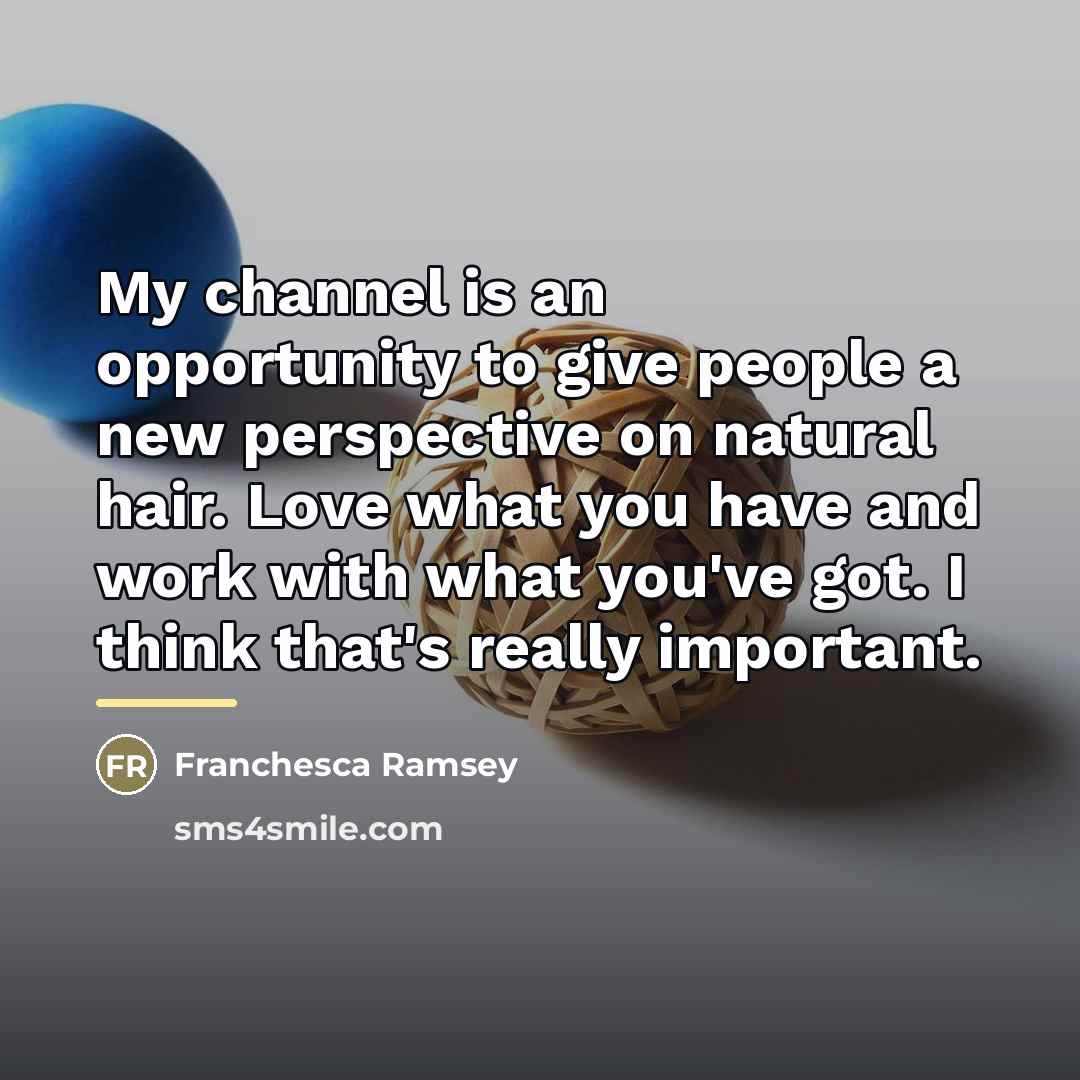 “My channel is an opportunity to give people a new…” quote by Franchesca Ramsey