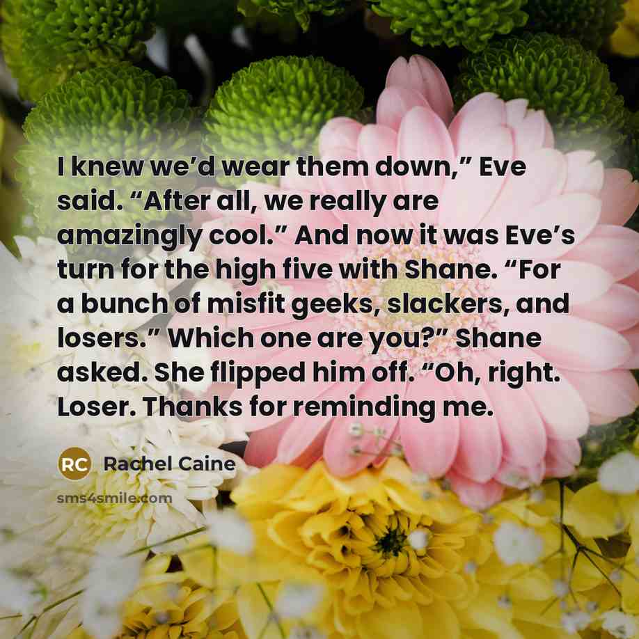 “I knew we’d wear them down,” Eve said. “After all,…” quote by Rachel Caine