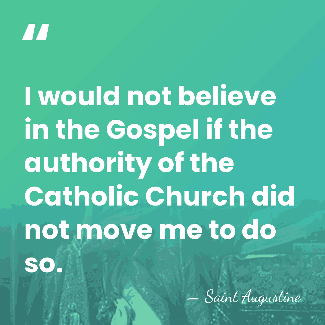 I would not believe in the Gospel if the authority of the&hellip; - Saint Augustine