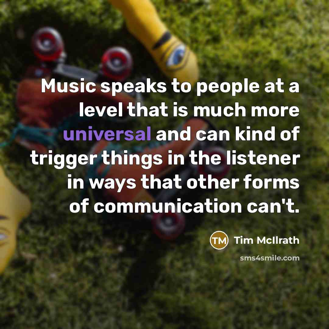 “Music speaks to people at a level that is much…” quote by Tim McIlrath