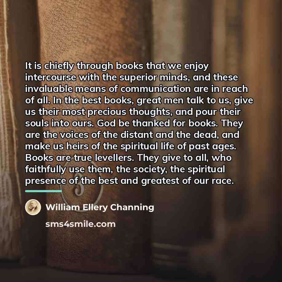 “It is chiefly through books that we enjoy intercourse with…” quote by William Ellery Channing