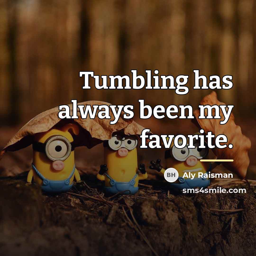 “Tumbling has always been my favorite.…” quote by Aly Raisman
