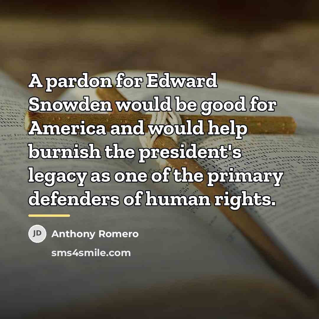 “A pardon for Edward Snowden would be good for America…” quote by Anthony Romero