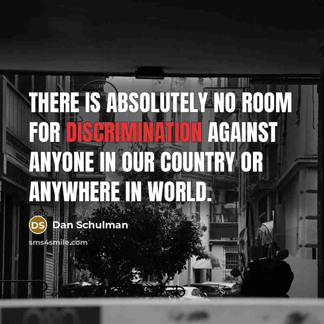 “There is absolutely no room for discrimination against anyone in…” quote by Dan Schulman