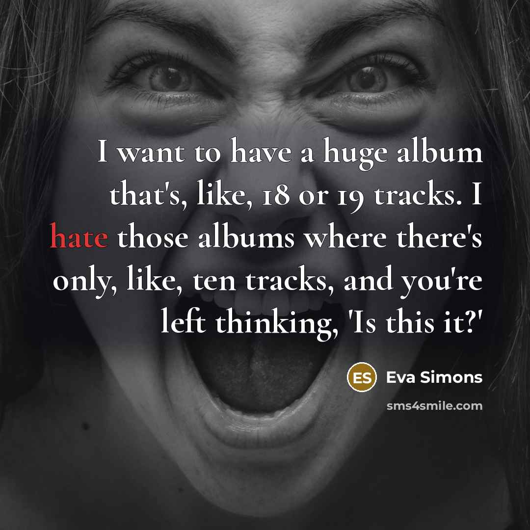 “I want to have a huge album that's, like, 18…” quote by Eva Simons