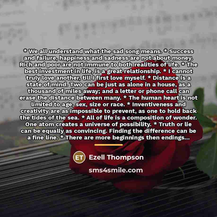 “* We all understand what the sad song means. *…” quote by Ezell Thompson