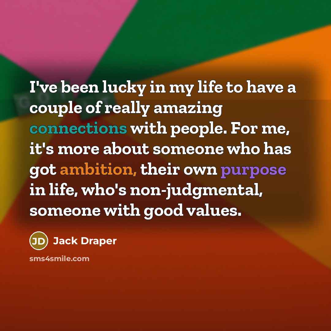 “I've been lucky in my life to have a couple…” quote by Jack Draper