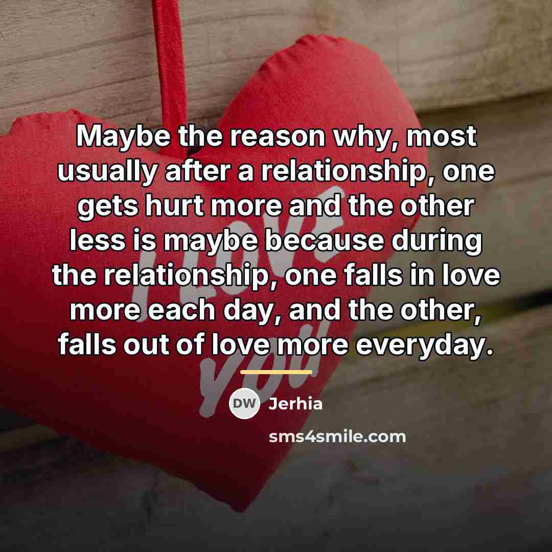 “Maybe the reason why, most usually after a relationship, one…” quote by Jerhia