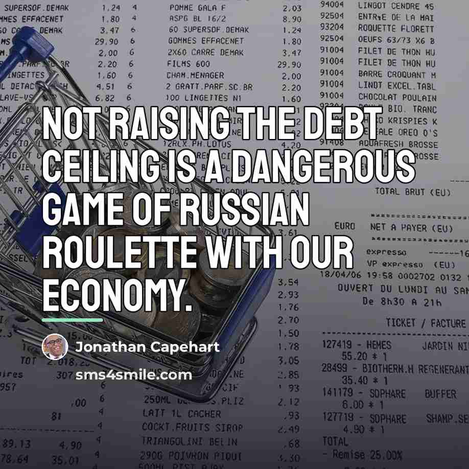 “Not raising the debt ceiling is a dangerous game of…” quote by Jonathan Capehart
