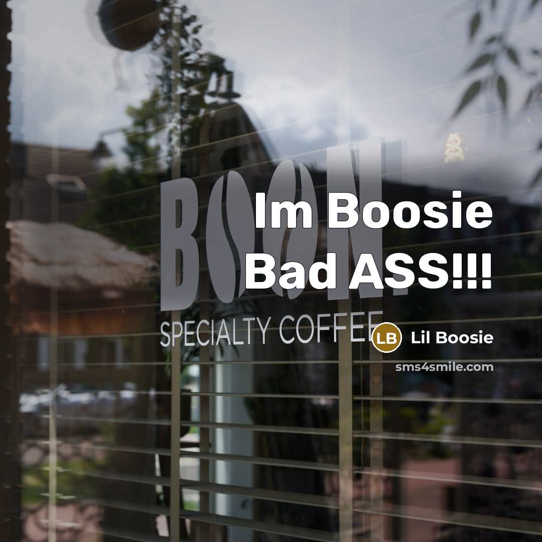 “Im Boosie Bad ASS!!!” quote by Lil Boosie