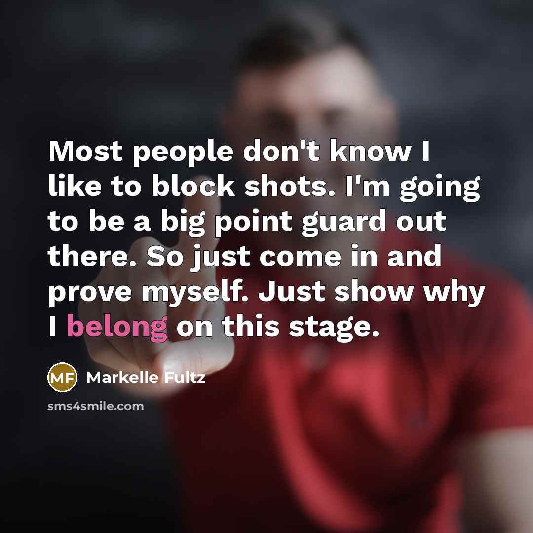 “Most people don't know I like to block shots. I'm…” quote by Markelle Fultz