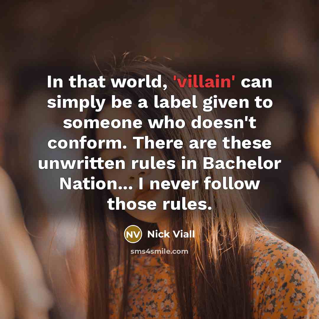 “In that world, 'villain' can simply be a label given…” quote by Nick Viall